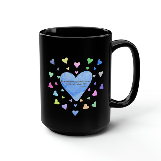 Empathy - Greatest Virtue 15 oz Ceramic Mug